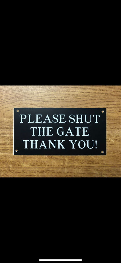 Please Shut the Gate Sign – Durable Outdoor Gate Warning Plaque